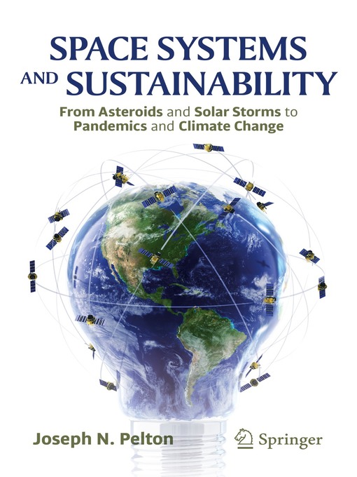 Title details for Space Systems and Sustainability by Joseph N. Pelton - Available